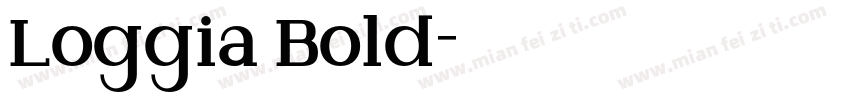 Loggia Bold字体转换